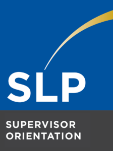 SLP Supervisor Orientation